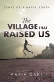 The Village That Raised