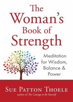 The Woman's Book of Strength - Thoele, Sue Patton
