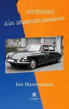 Journal d'un citroënniste passionné - Havermans, Ivo