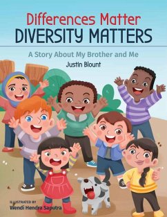 Differences Matter, Diversity Matters - Blount, Justin; Young Authors Publishing