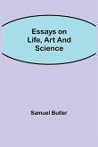 Essays on Life, Art and Science