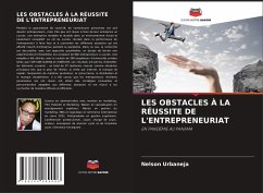 LES OBSTACLES À LA RÉUSSITE DE L'ENTREPRENEURIAT - Urbaneja, Nelson