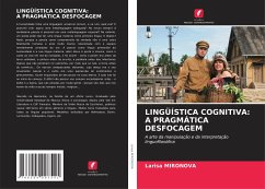 LINGÜÍSTICA COGNITIVA: A PRAGMÁTICA DESFOCAGEM - Mironova, Larisa