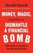 Money, Magic, and How to Dismantle a... - Bild 1