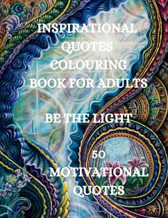 Inspirational Quotes Coloring Book, Be The Light - Kirk Howell, Joana