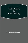 All's Well; or, Alice's Victory