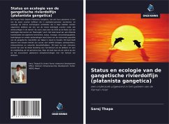 Status en ecologie van de gangetische rivierdolfijn (platanista gangetica) - Thapa, Saroj;Jnawali, Dr.Shant Raj