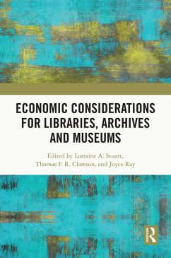 Cover Economic Considerations for Libraries, Archives and Museums (eBook, ePUB)