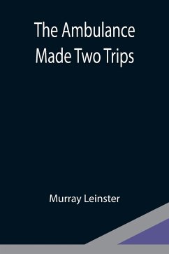 The Ambulance Made Two Trips - Leinster, Murray