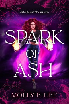 Spark of Ash - Lee, Molly E.