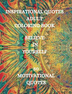 Inspirational Quotes Adult Coloring Book, Believe in Yourself!!! - Kirk Howell, Joana