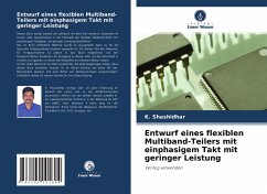 Entwurf eines flexiblen Multiband-Teilers mit einphasigem Takt mit geringer Leistung - Shashidhar, K.