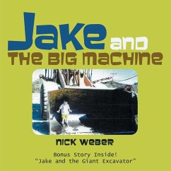Jake and the Big Machine - Weber, Nick