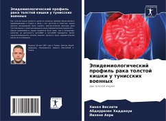 Jepidemiologicheskij profil' raka tolstoj kishki u tunisskih woennyh - Veslati, Hikel;Haddaoui, Abderrazek;Aqri, Jihene