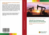 Injeção de Polímero em Reservatórios de Petróleo