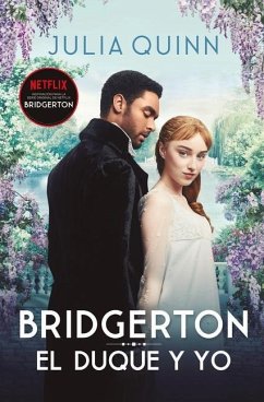 Bridgerton 1 - El Duque Y Yo - Bolsillo - Quinn, Julia