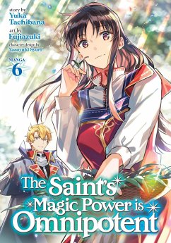 Cover The Saint's Magic Power is Omnipotent (Manga) Vol. 6