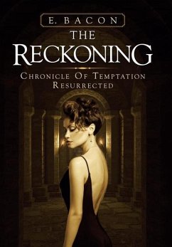 The Reckoning: Chronicle of Temptation Resurrected - Bacon, E.