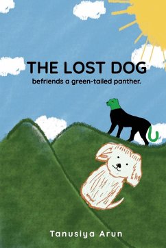 The Lost Dog befriends a green-tailed panther - Arun, Tanusiya