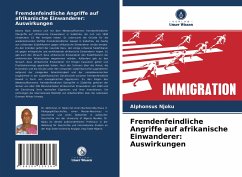 Fremdenfeindliche Angriffe auf afrikanische Einwanderer: Auswirkungen - Njoku, Alphonsus