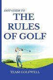 Fast Guide to the RULES OF GOLF: A Handy Fast Guide to Golf Rules (Pocket Sized Edition)