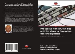 Processus constructif des articles dans la formation des enseignants - Clairat Wilson, Rubén;Pérez Bueno, Mirelda;Elías Logas, Juana Irene