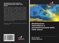 Modellazione fotovoltaica e parametrizzazione della cella solare - Gupta, Divya;Namrata, Kumari