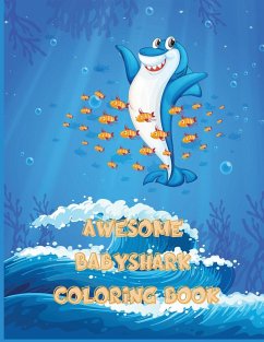 Awesome Baby Shark Coloring Book - Adib, Ample