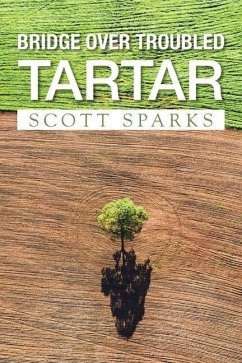Bridge over Troubled Tartar - Sparks, Scott