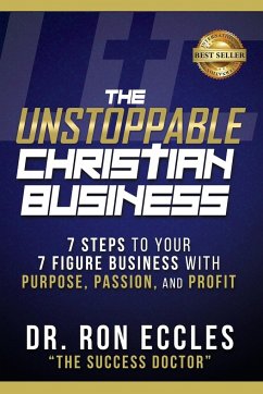 The Unstoppable Christian Business - Eccles, Ron