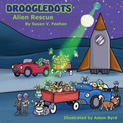 Droogledots - Alien Rescue - Feehan, Susan