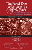 The Feral Boy who lives in Griffith Park