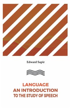 Language An Introduction to the Study of Speech - Sapir, Edward