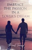 Embrace The Passion In A Lover's Dream
