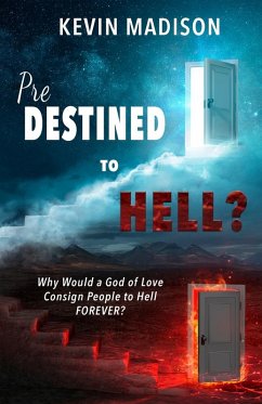 Predestined to Hell? - Madison, Kevin