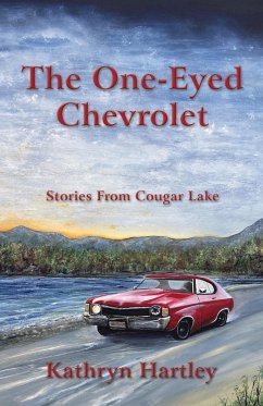 The One-Eyed Chevrolet - Hartley, Kathryn