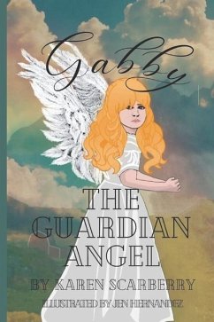 Gabby the Guardian Angel - Scarberry, Karen