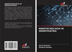 NANOTECNOLOGIA IN ODONTOIATRIA - Nazirkar, Girish;Damale, Vishwas