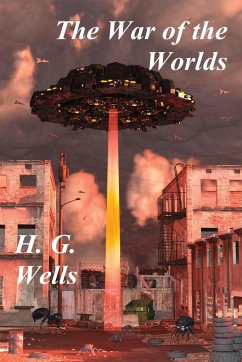 The War of the Worlds - Wells, H. G.