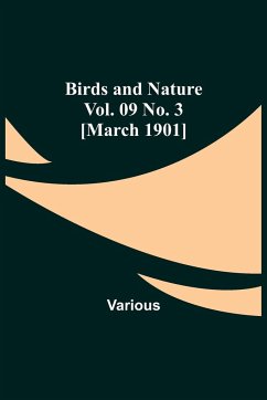 Birds and Nature Vol. 09 No. 3 [March 1901] - Various