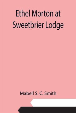 Ethel Morton at Sweetbrier Lodge - S. C. Smith, Mabell