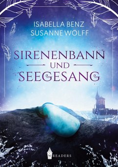 Sirenenbann und Seegesang - Wolff, Susanne; Benz, Isabella
