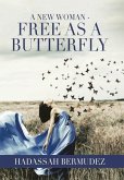 A New Woman - Free as a Butterfly