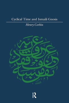 Cyclical Time & Ismaili Gnosis (eBook, ePUB) - Corbin, Henry