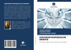 KIEFERORTHOPÄDISCHE DRÄHTE - Golchha, Vineet;Gulia, Vandana;Lakher, Lalchungnungi