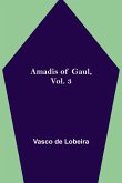 Amadis of Gaul, Vol. 3