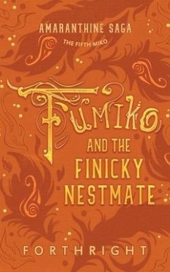 Fumiko and the Finicky Nestmate - Forthright