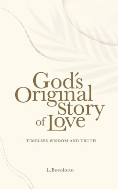 God's Original Story of Love - Bovolotto, L.
