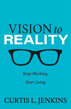 Vision to Reality - Jenkins, Curtis L.