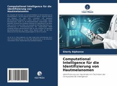 Computational Intelligence für die Identifizierung von Hautmelanomen - Alphonse, Sherly
